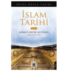 Büyük Dünya Tarihi - İslam Tarihi (Cilt 5)