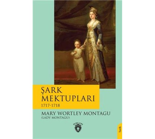 Şark Mektupları - 1717-1718
