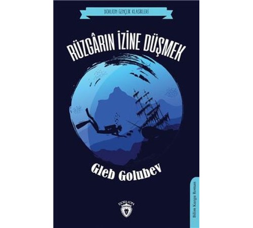 Rüzgarın İzine Düşmek (Dorlion Gençlik Klasikleri)