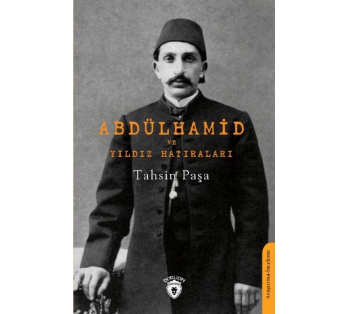 Abdülhamid ve Yıldız Hatıraları
