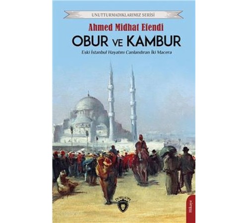 Obur Ve Kambur Unutturmadıklarımız Serisi