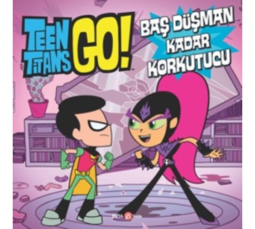 Teen Titans Go! Baş Düşman Kadar Korkutucu