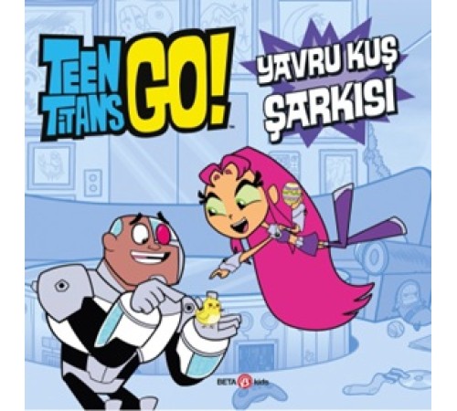 Teen Titans Go! Yavru Kuş Şarkısı