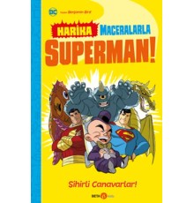 Dc Harika Maceralarla Superman! Sihirli Canavarlar!