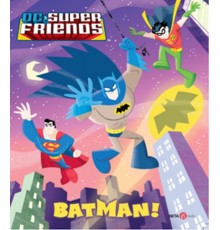 Dc Süper Friends - Batman!