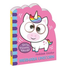 Fırıldak Gözler Merhaba Unicorn