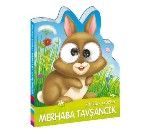 Fırıldak Gözler Merhaba Tavşancık