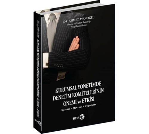 Kurumsal Yönetimde Denetim Komitelerinin Önemi ve Etkisi