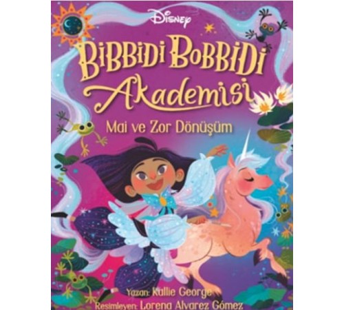 Disney Bibbidi Bobbidi Akademisi - Mai ve Zor Dönüşüm