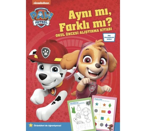 Paw Patrol - Aynı mı, Farklı mı? Okul Öncesi Alıştırma Kitabı