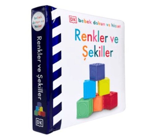 Bebek Dokun Ve Hisset -Renkler Ve Şekiller