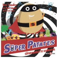 Süper Patates Süper Markette Karnaval