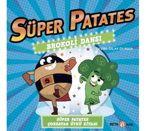 Süper Patates Brokoli Dansı
