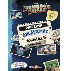 Disney Esrarengiz Kasaba - Dipper’ın Anlaşılmaz Tuhaflıklar Günlüğü