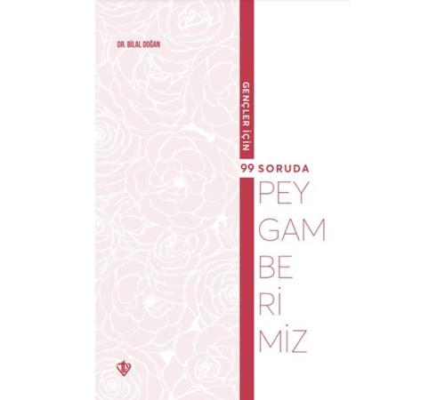 Gençler İçin 99 Soruda Peygamberimiz
