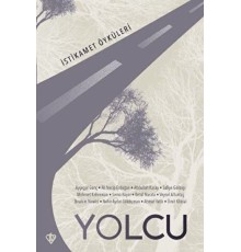 Yolcu İstikamet Öyküleri