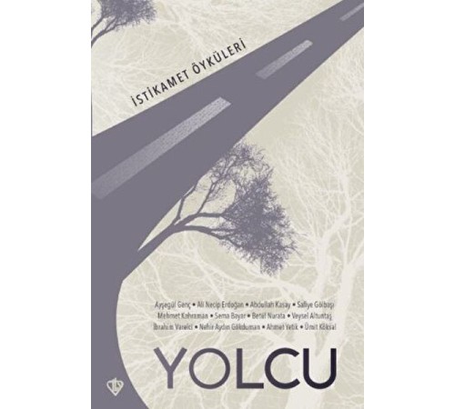 Yolcu İstikamet Öyküleri