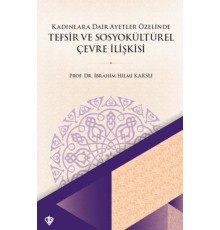 Kadınlara Dair Ayetler Özelinde Tefsir ve Sosyokültürel Çevre İlişkisi