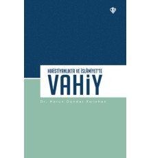 Hıristiyanlıkta ve İslamiyet’te Vahiy