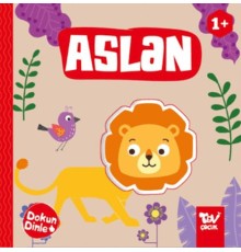 Dokun Dinle Aslan