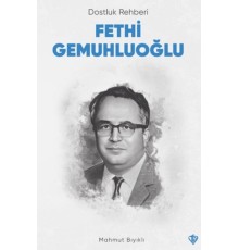 Dostluk Rehberi Fethi Gemuhluoğlu