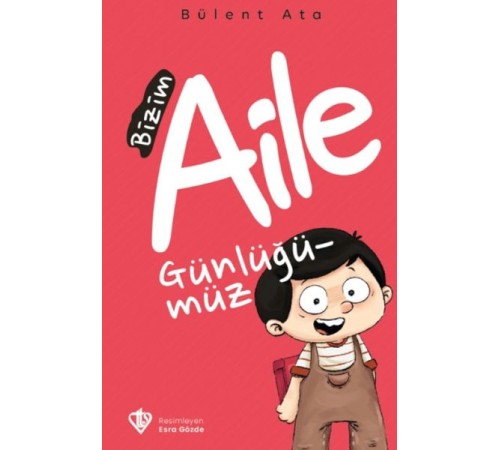 Bizim Aile Günlüğümüz