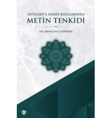 İhtilafül Hadis Bağlamında Metin Tenkidi