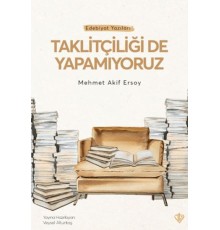 Taklitçiliği De Yapamıyoruz