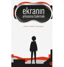 Ekranın Arkasına Bakmak