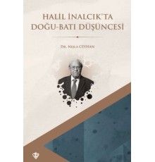 Halil İnalcık’ta Doğu Batı Düşüncesi