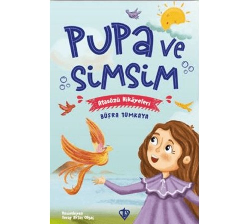 Pupa Ve Simsim Atasözü Hikayeleri