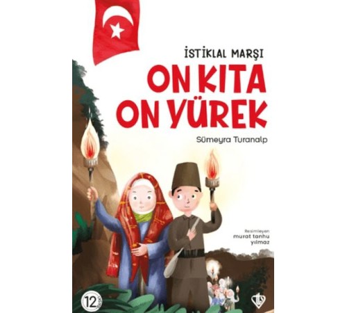 İstiklal Marşı - On Kıta On Yürek