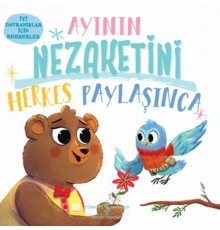 Ayının Nezaketini Herkes Paylaşınca - İyi Davranışlar İçin Rehberler