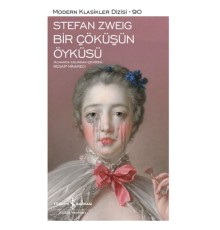 Bir Çöküşün Öyküsü - Modern Klasikler Dizisi (Ciltli)