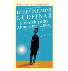 Kuyrukluyıldız Altında Bir İzdivaç - Türk Edebiyatı Klasikleri (Ciltli)