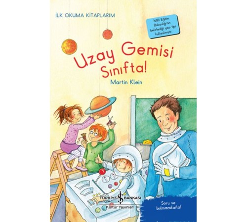 Uzay Gemisi Sınıfta! - İlk Okuma Kitaplarım Uzay Gemisi Sınıfta! - İlk Okuma Kitaplarım