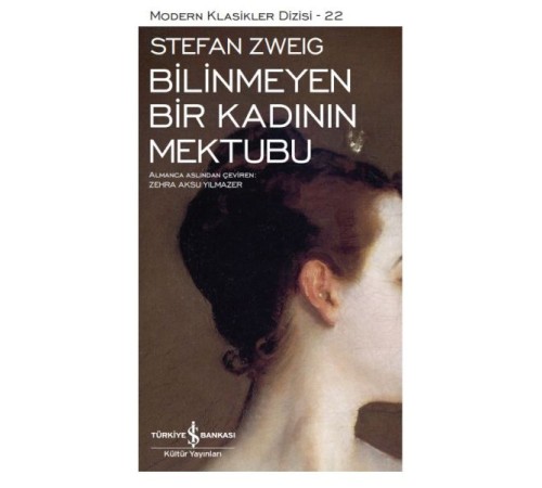 Bilinmeyen Bir Kadının Mektubu - Modern Klasikler Dizisi