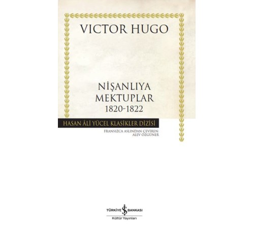 Nişanlıya Mektuplar 1820-1822 - Hasan Ali Yücel Klasikleri