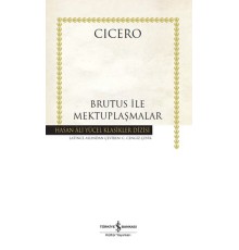 Brutus ile Mektuplaşmalar - Hasan Ali Yücel Klasikleri