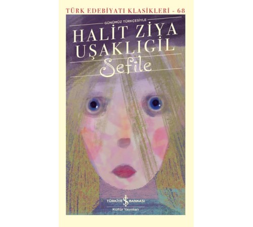 Sefile (Günümüz Türkçesiyle) - Türk Edebiyatı Klasikleri Sefile (Günümüz Türkçesiyle) - Türk Edebiyatı Klasikleri