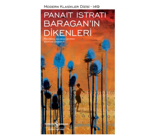 Baragan'ın Dikenleri - Modern Klasikler Dizisi (Ciltli) Baragan'ın Dikenleri - Modern Klasikler Dizisi (Ciltli)