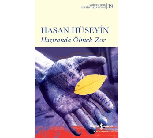 Haziranda Ölmek Zor Haziranda Ölmek Zor