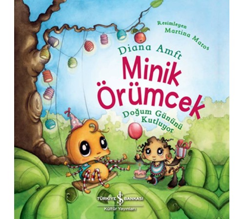 Minik Örümcek Doğum Gününü Kutluyor