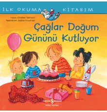 Çağlar Doğum Günü Kutluyor - İlk Okuma Kitabım