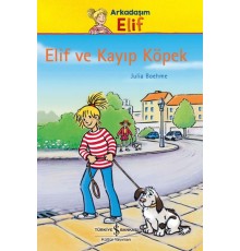 Arkadaşım Elif - Elif ve Kayıp Köpek