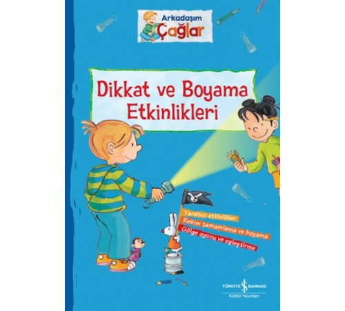 Dikkat ve Boyama Etkinlikleri - Arkadaşım Çağlar Dikkat ve Boyama Etkinlikleri - Arkadaşım Çağlar