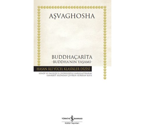 Buddhaçarita - Buddha'nın Yaşamı - Hasan Ali Yücel Klasikleri (Ciltli)