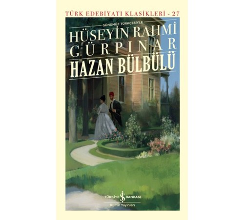 Hazan Bülbülü (Günümüz Türkçesiyle) - Türk Edebiyatı Klasikleri (Ciltli) Hazan Bülbülü (Günümüz Türkçesiyle) - Türk Edebiyatı Klasikleri (Ciltli)