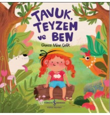 Tavuk, Teyzem ve Ben