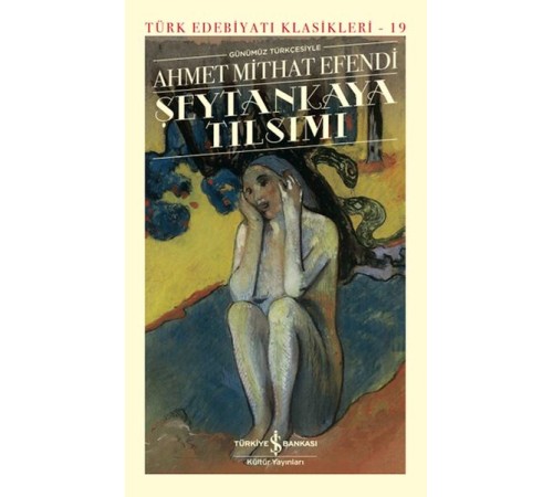 Şeytankaya Tılsımı (Günümüz Türkçesiyle) - Türk Edebiyatı Klasikleri (Ciltli)